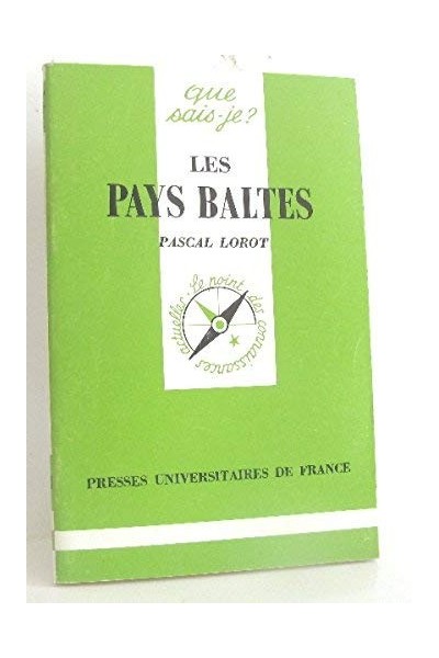 LES PAYS BALTES: ESTONIE, LETTONIE, LITUANIE.